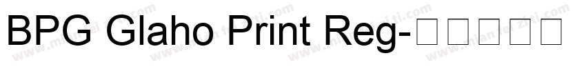 BPG Glaho Print Reg字体转换
